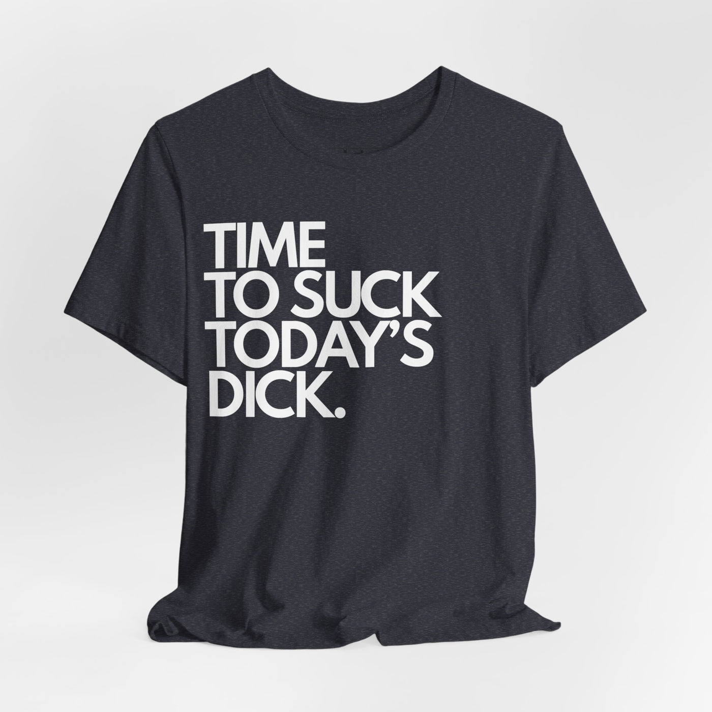 Time To Suck Today's Dick