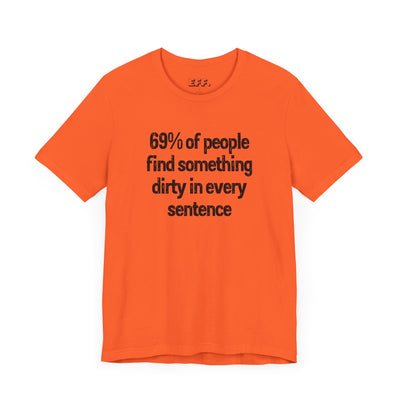 69% Of People Find Something Dirty In Every Sentence