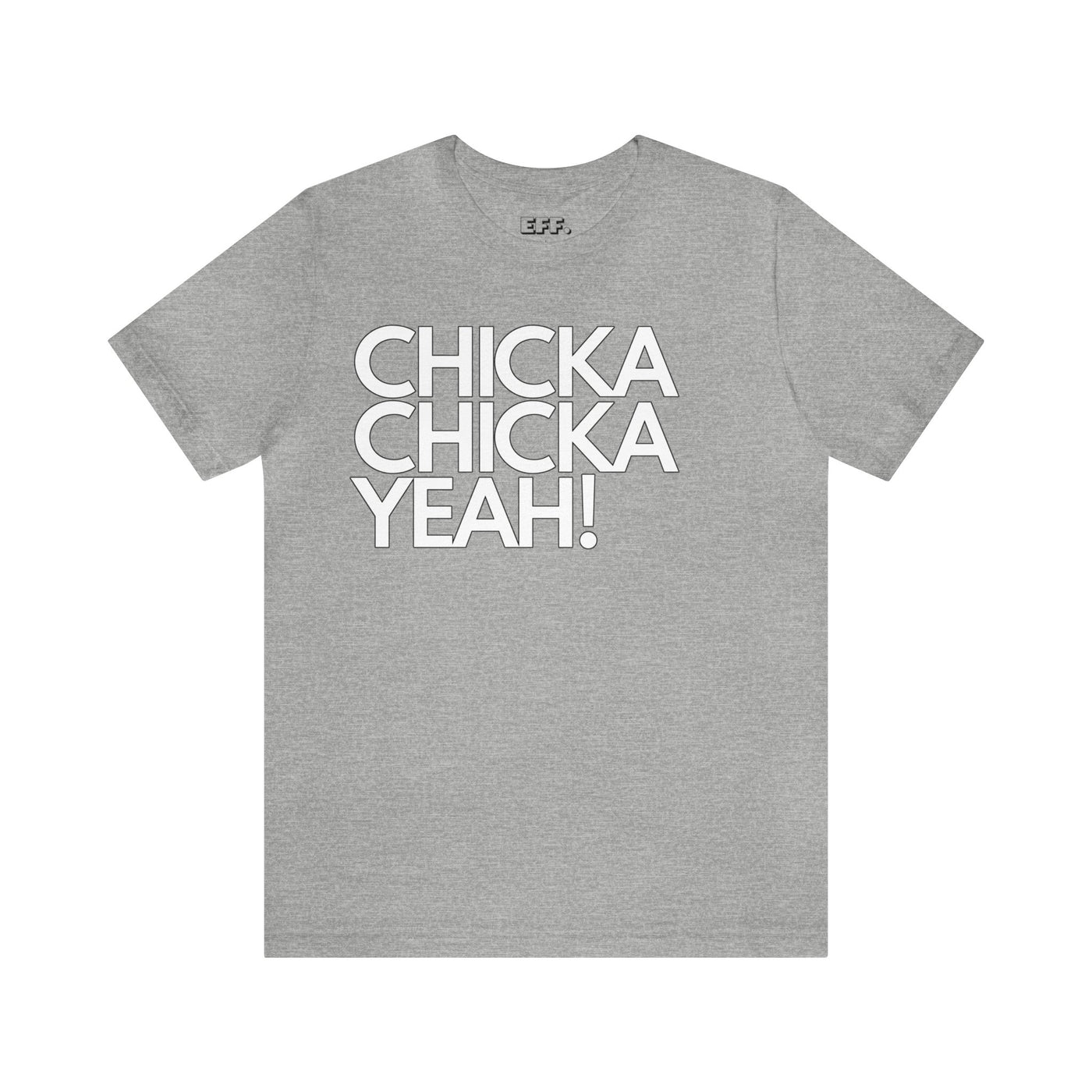 Chicka Chicka Yeah!