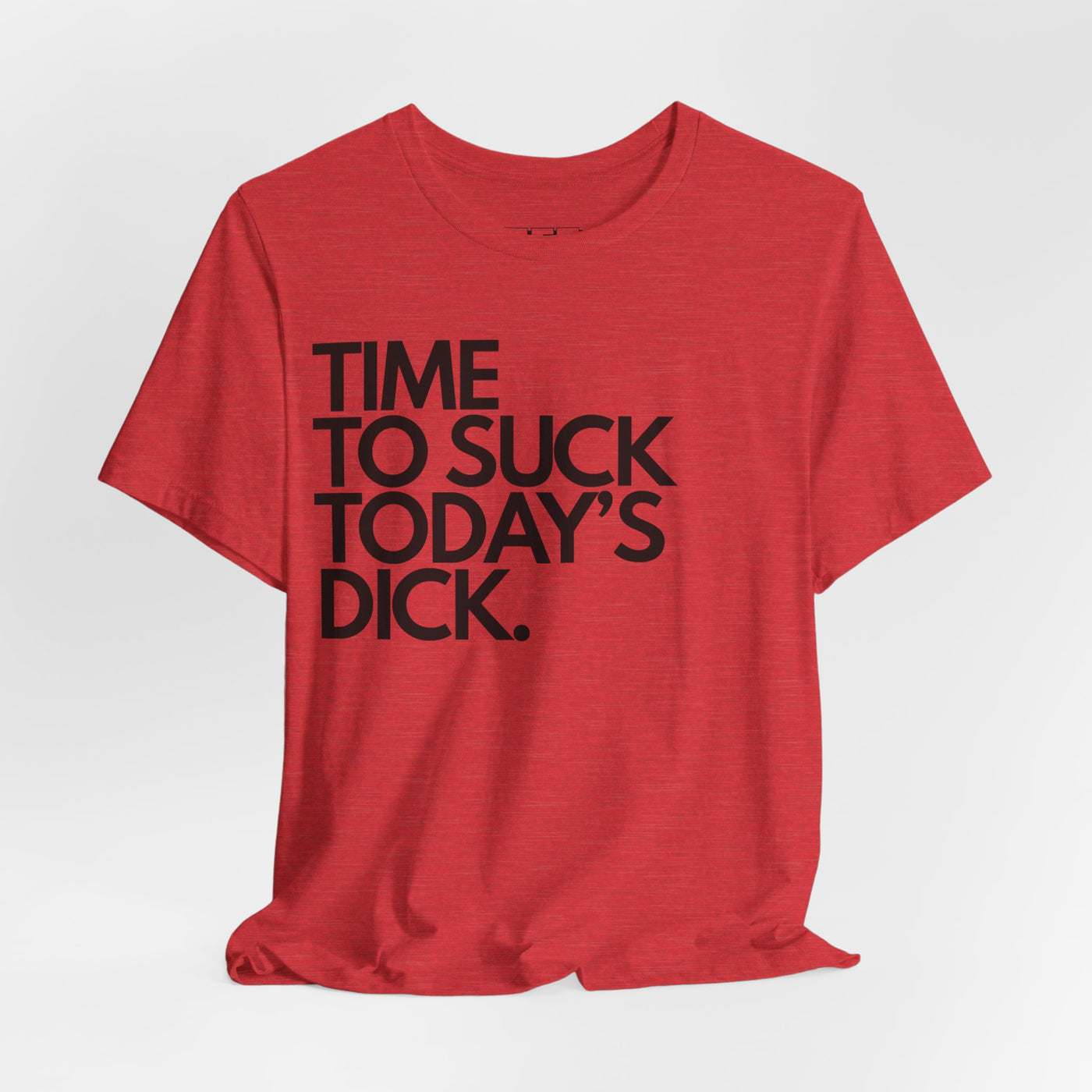 Time To Suck Today's Dick
