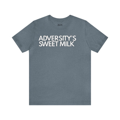 Adversity's Sweet Milk