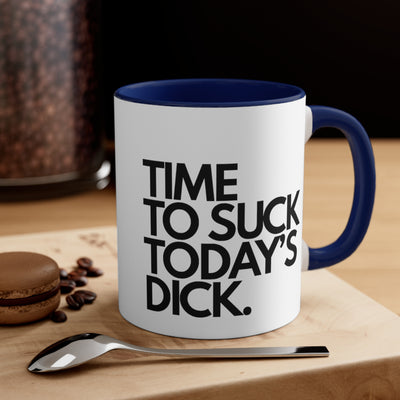 Time To Suck Today's Dick.