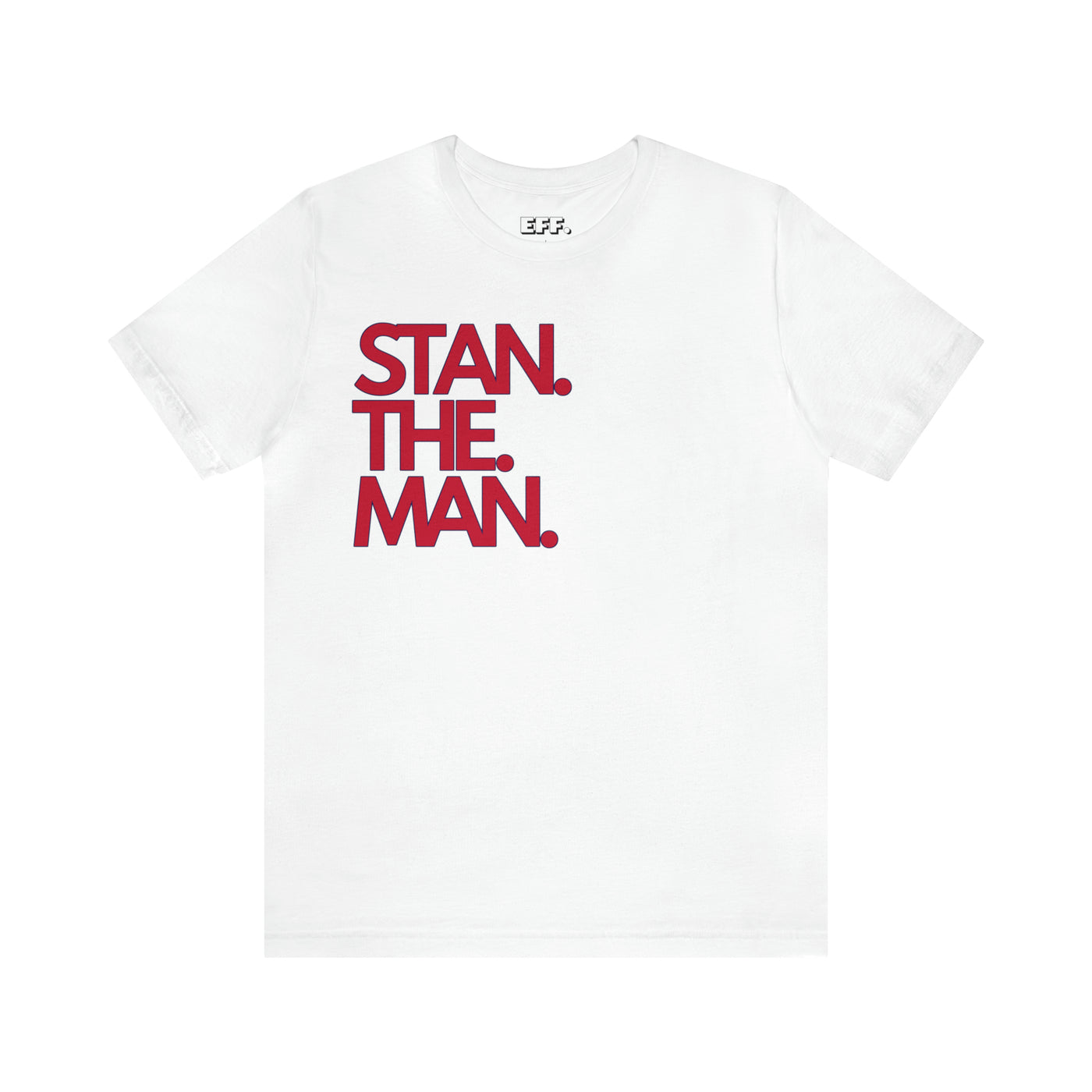 Stan. The. Man.