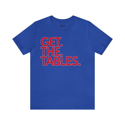 Get. The. Tables.