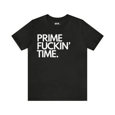 Prime Fuckin' Time