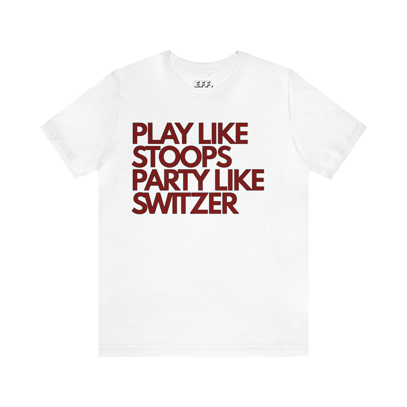 Play Like Stoops Party Like Switzer