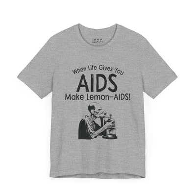 When Life Gives You AIDS, Make Lemon-AIDS!