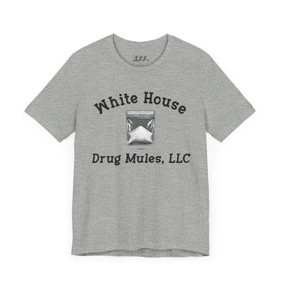 White House Drug Mules, LLC