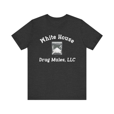 White House Drug Mules, LLC