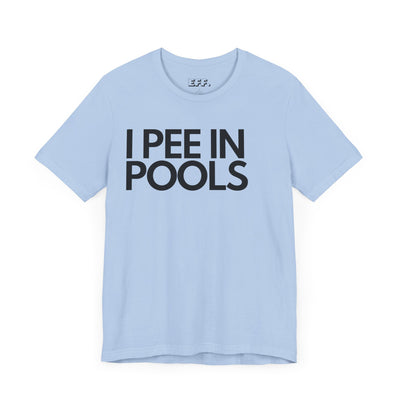 I Pee In Pools