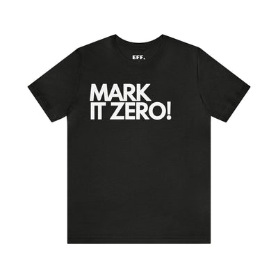 Mark It Zero!