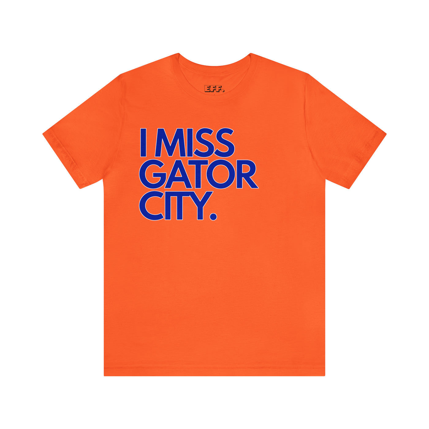 I Miss Gator City.