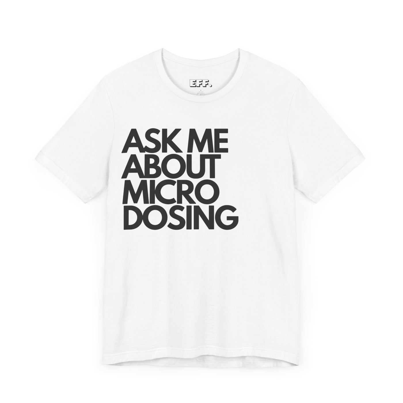 Ask Me About Micro Dosing