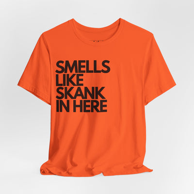 Smells Like Skank In Here