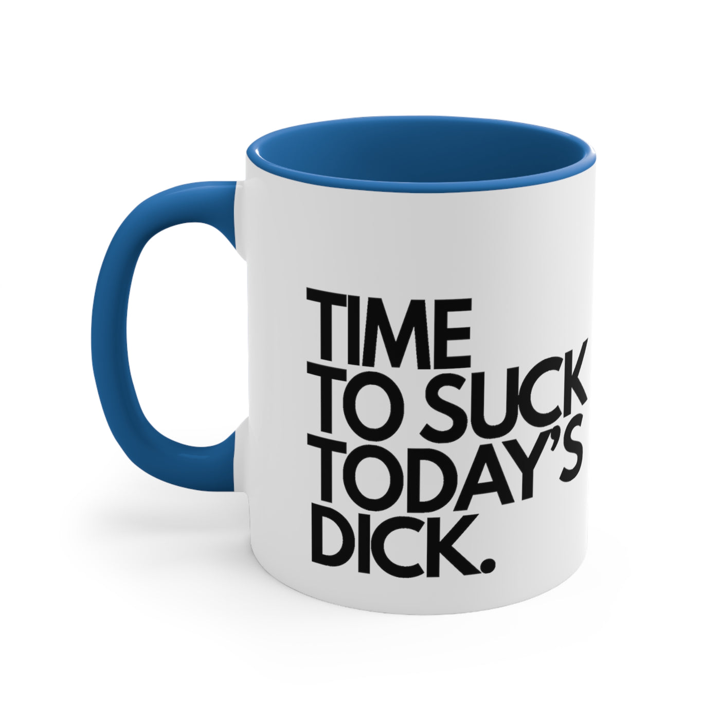 Time To Suck Today's Dick.