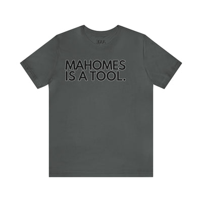 Mahomes is a Tool.