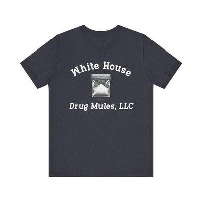 White House Drug Mules, LLC