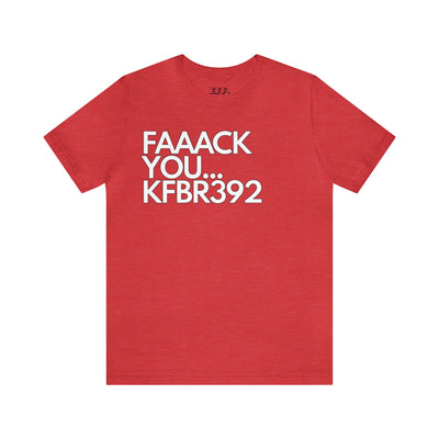 Faaack You... KFBR392