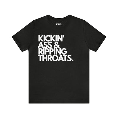 Kickin' Ass & Ripping Throats