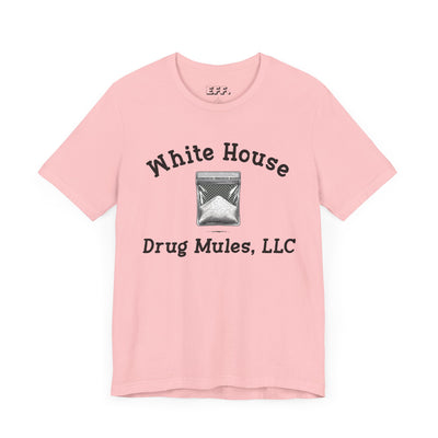 White House Drug Mules, LLC