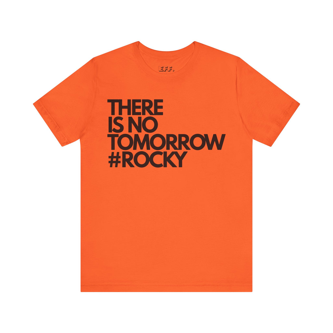 There Is No Tomorrow #rocky