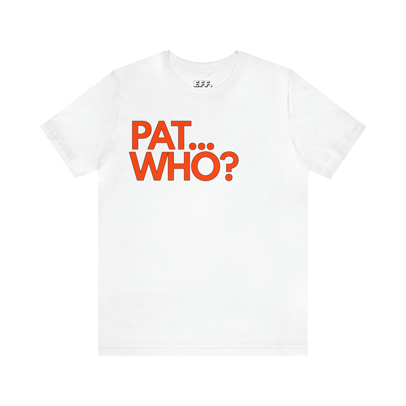 Pat Who?