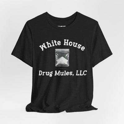 White House Drug Mules, LLC