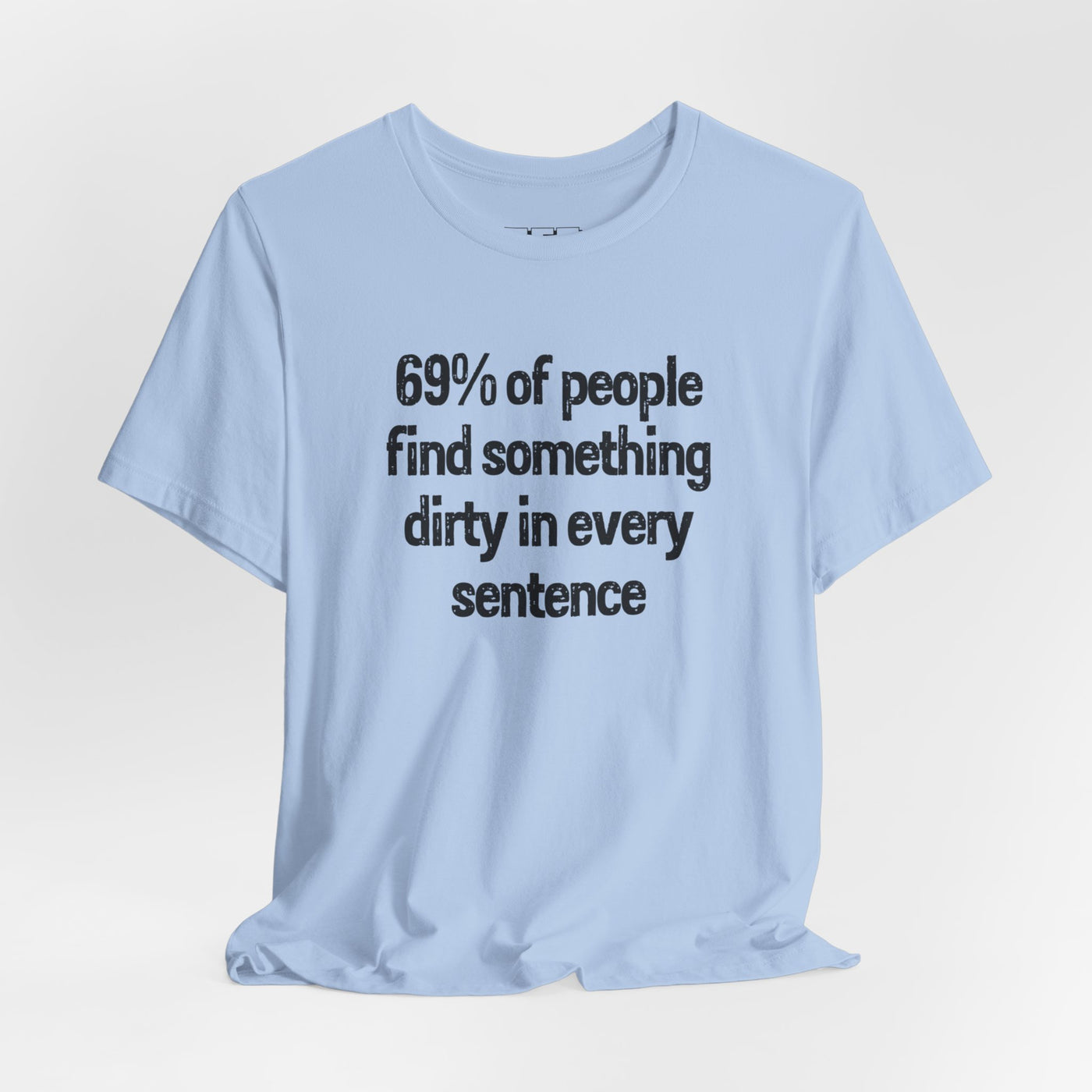 69% Of People Find Something Dirty In Every Sentence