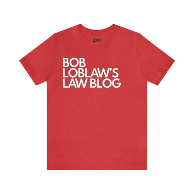 Bob Loblaw's Law Blog