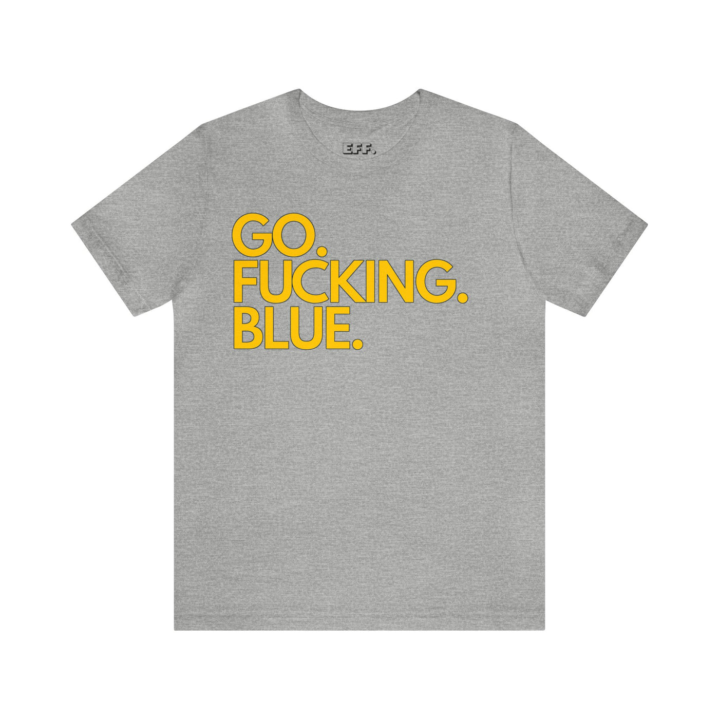 Go. Fucking. Blue.