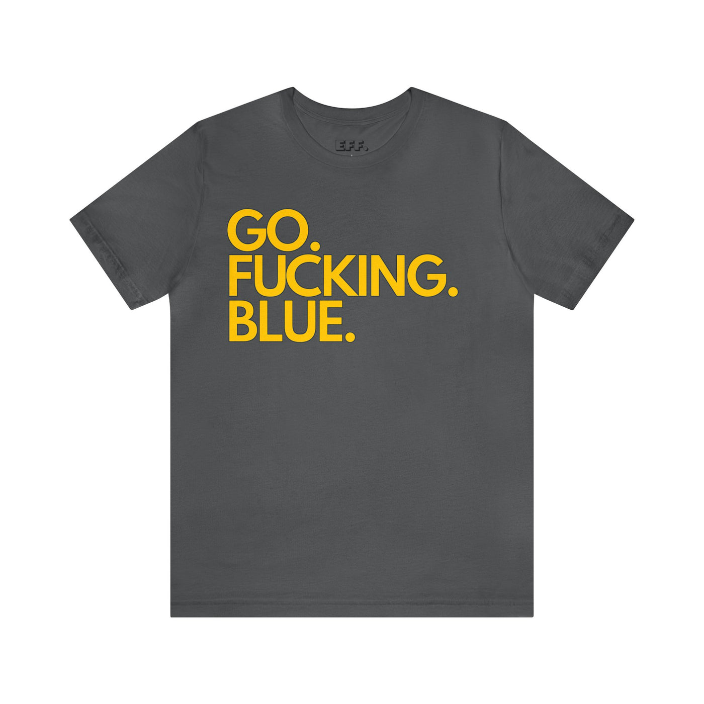 Go. Fucking. Blue.