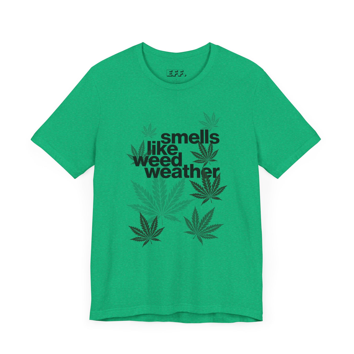 Smells Like Weed Weather