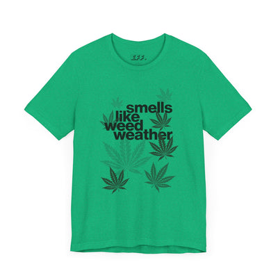 Smells Like Weed Weather