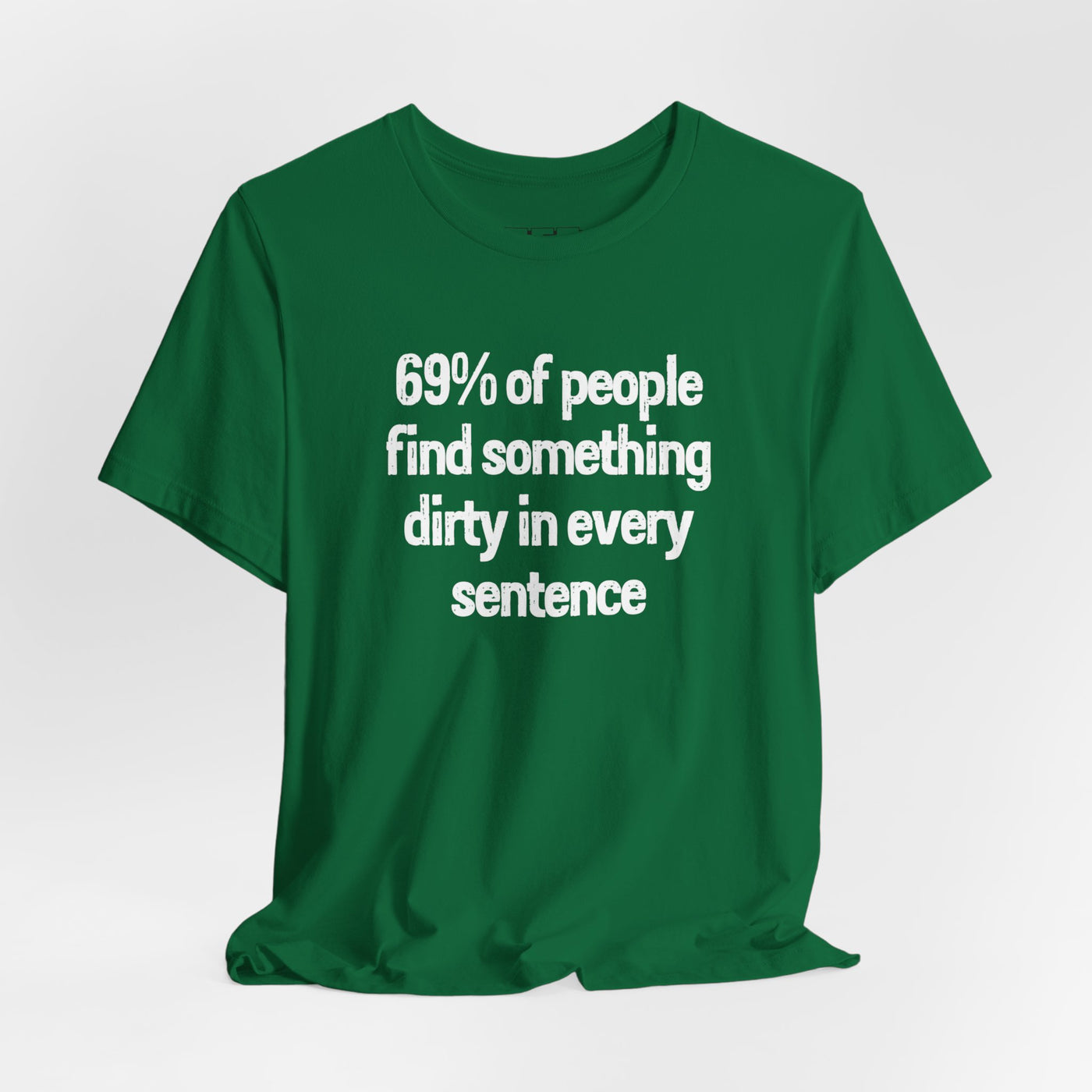 69% Of People Find Something Dirty In Every Sentence