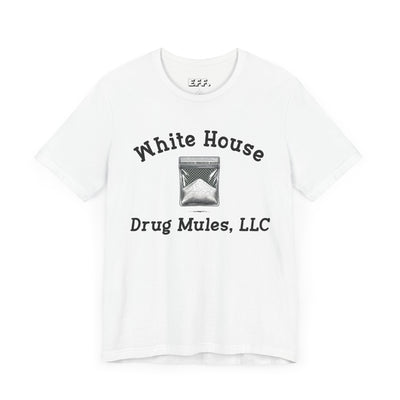 White House Drug Mules, LLC