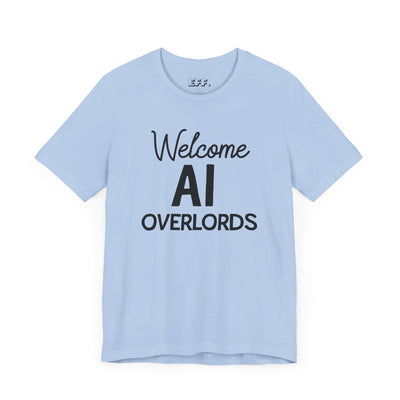 Welcome AI Overlords