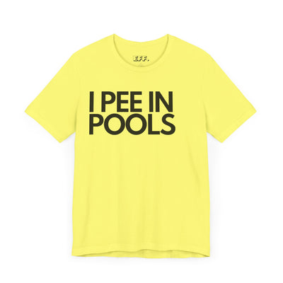 I Pee In Pools