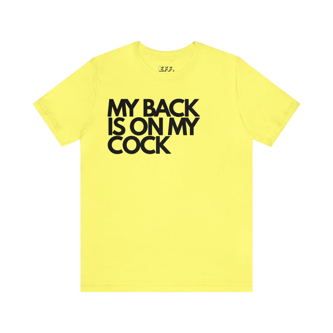 My Back Is On My Cock