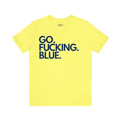 Go. Fucking. Blue.