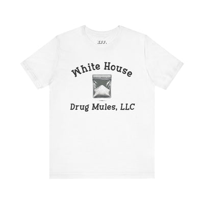 White House Drug Mules, LLC