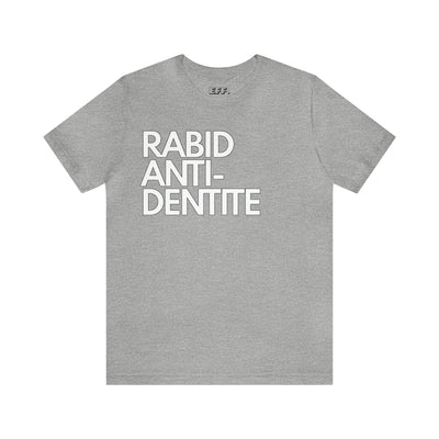 Rabid Anti-Dentite