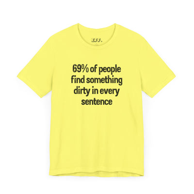 69% Of People Find Something Dirty In Every Sentence