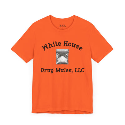 White House Drug Mules, LLC