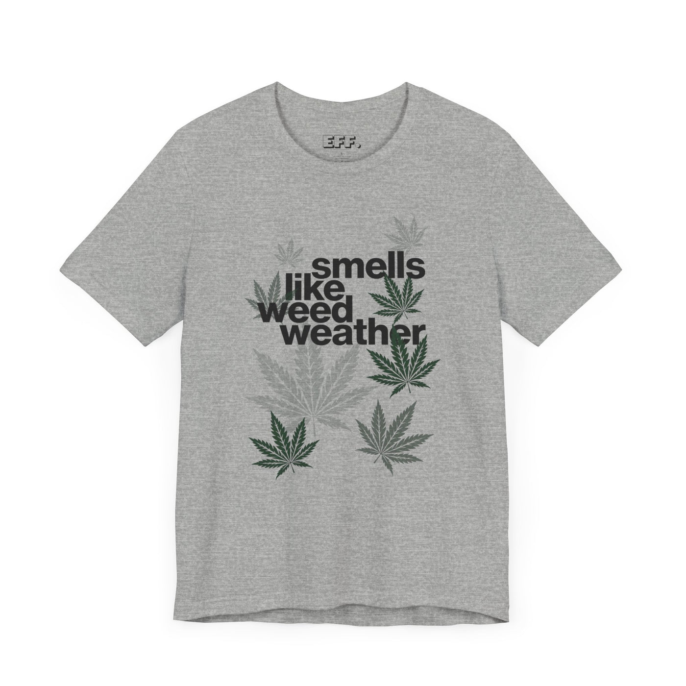 Smells Like Weed Weather